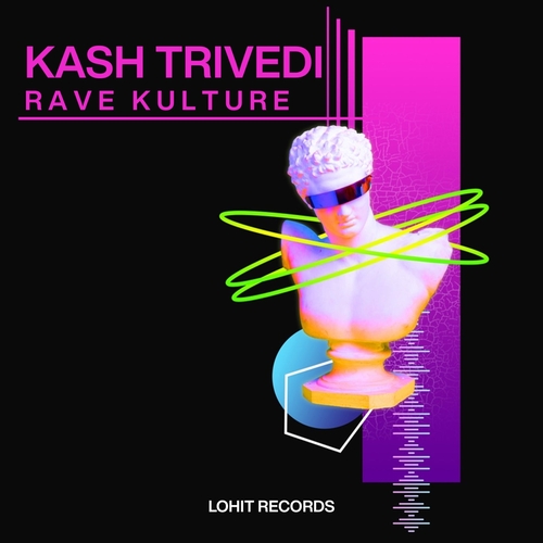 Kash Trivedi - Rave Kulture [LR202326]